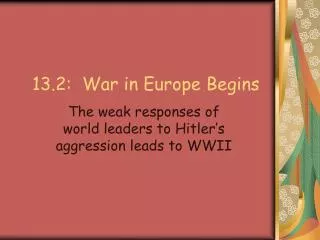 13.2: War in Europe Begins