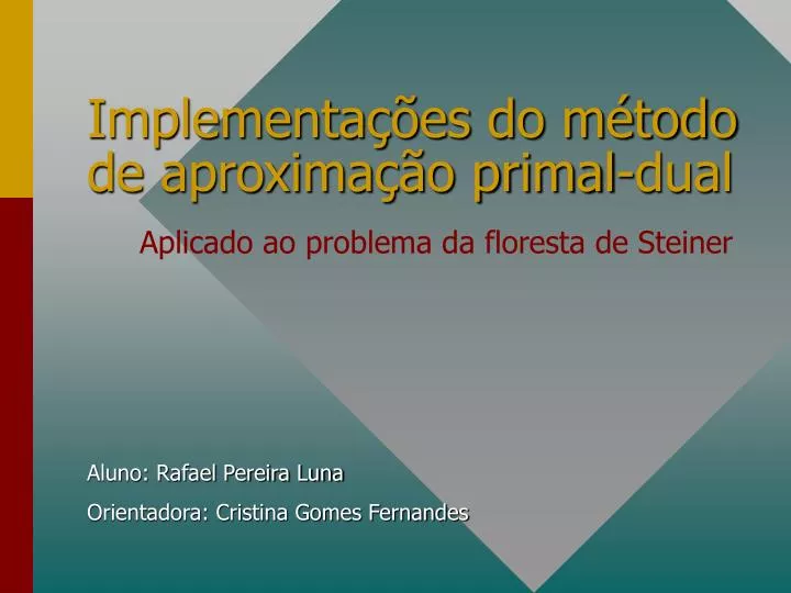 implementa es do m todo de aproxima o primal dual