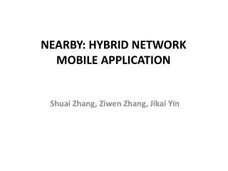 Nearby: Hybrid Network Mobile Application