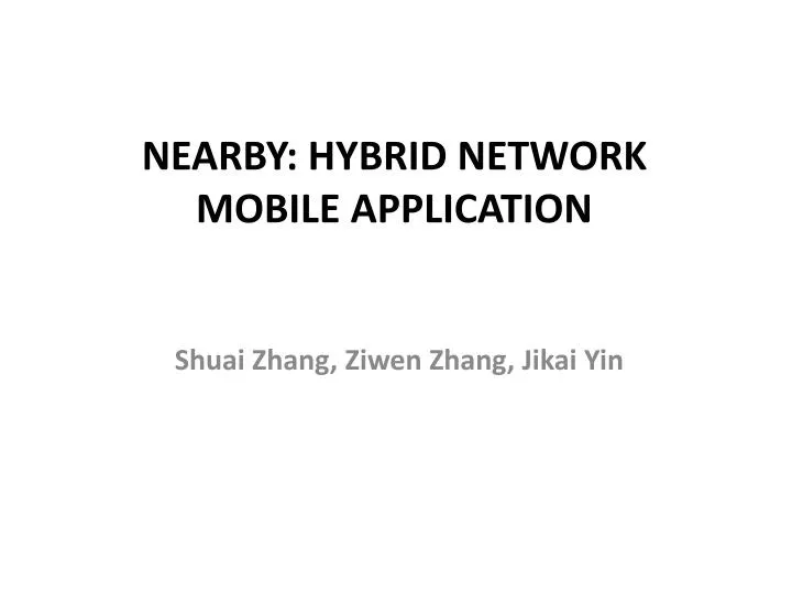 nearby hybrid network mobile application