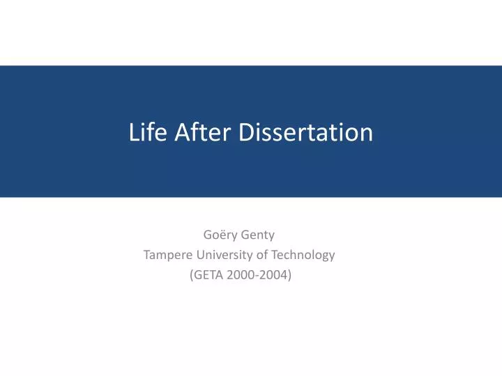 life after dissertation