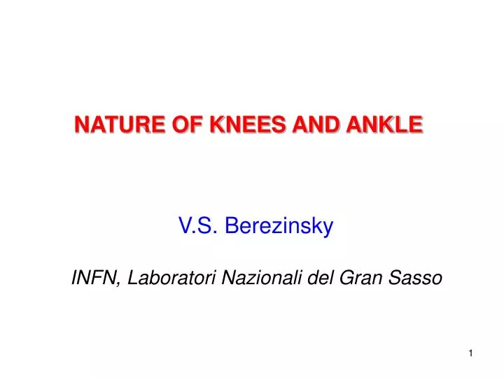 nature of knees and ankle