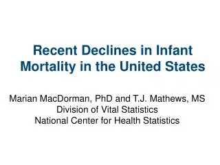 recent declines in infant mortality in the united states