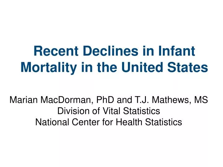 recent declines in infant mortality in the united states