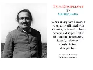 The relationship between disciple and Master is utterly different