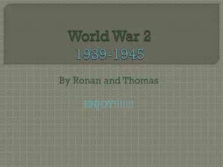 World War 2 1939-1945
