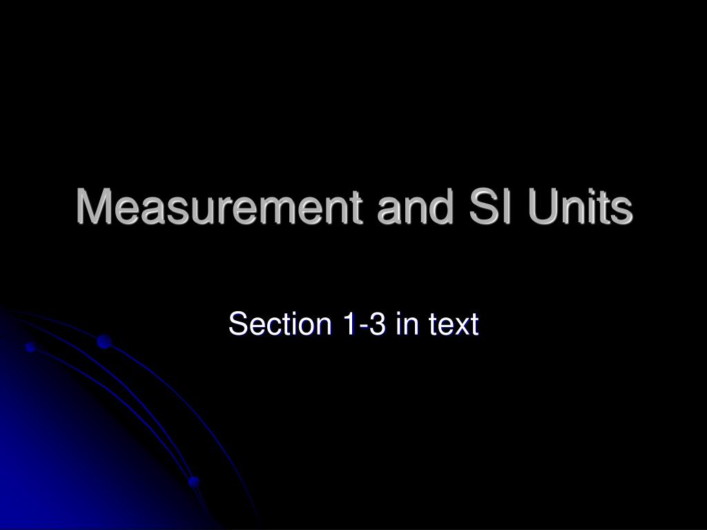 PPT - Measurement and SI Units PowerPoint Presentation, free download ...