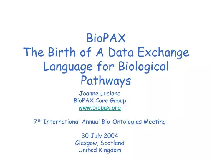 biopax the birth of a data exchange language for biological pathways
