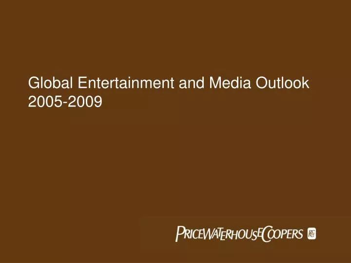 global entertainment and media outlook 2005 2009