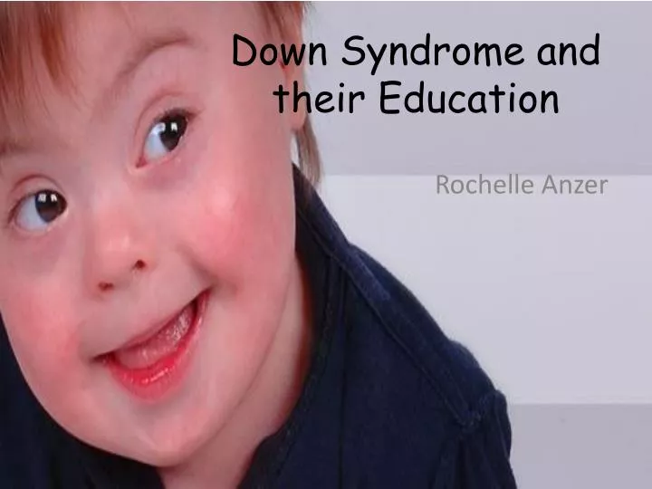 down syndrome and their education