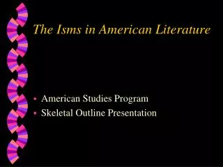 The Isms in American Literature