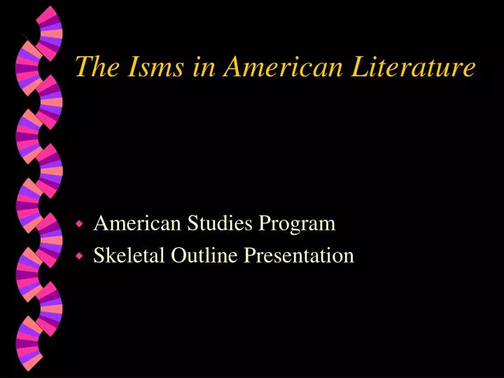 the isms in american literature