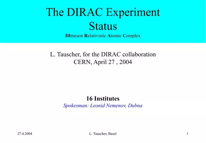 the dirac experiment status di meson r elativistic a tomic c omplex