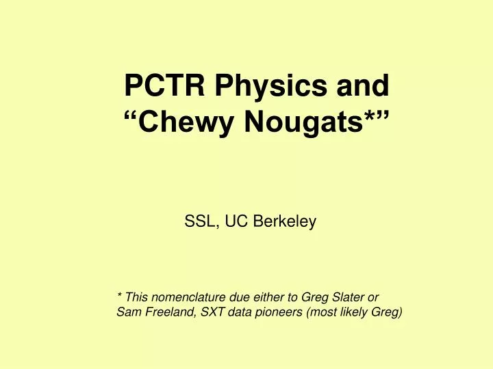 pctr physics and chewy nougats