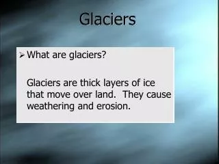 Glaciers