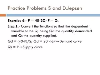Practice Problems S and D.Jepsen