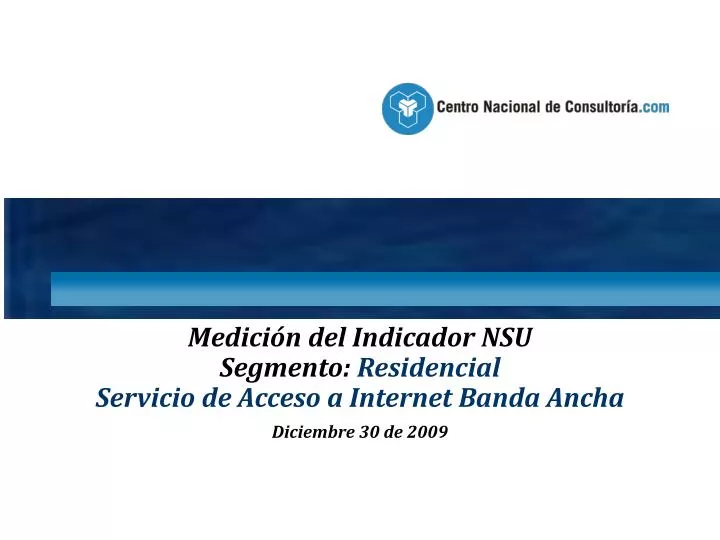 medici n del indicador nsu segmento residencial servicio de acceso a internet banda ancha