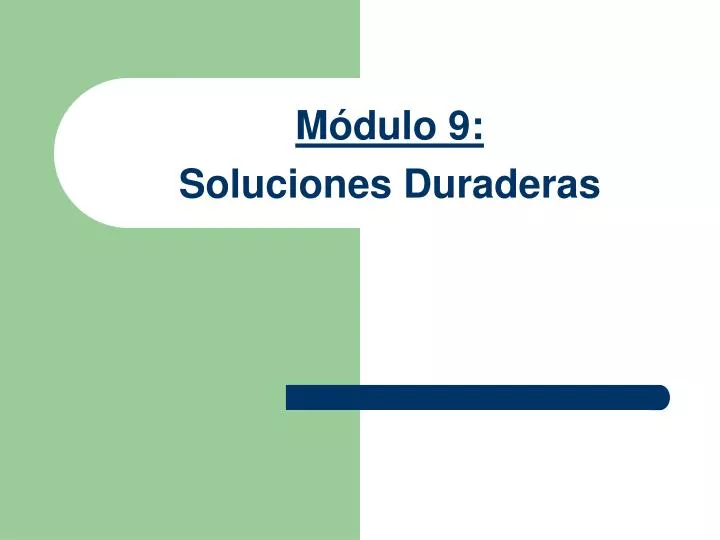 m dulo 9 soluciones duraderas