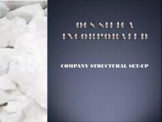 OCS SILICA INCORPORATED