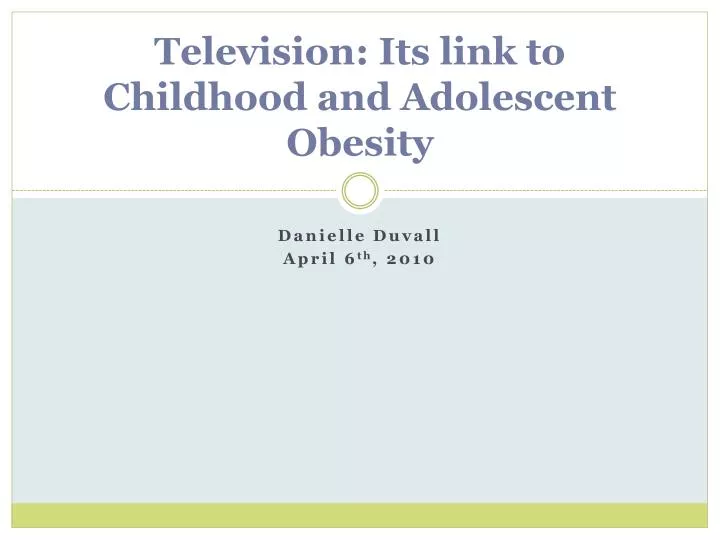 television its link to childhood and adolescent obesity