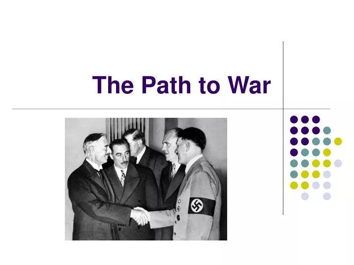 the path to war