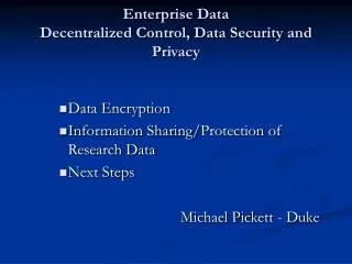 Enterprise Data Decentralized Control, Data Security and Privacy