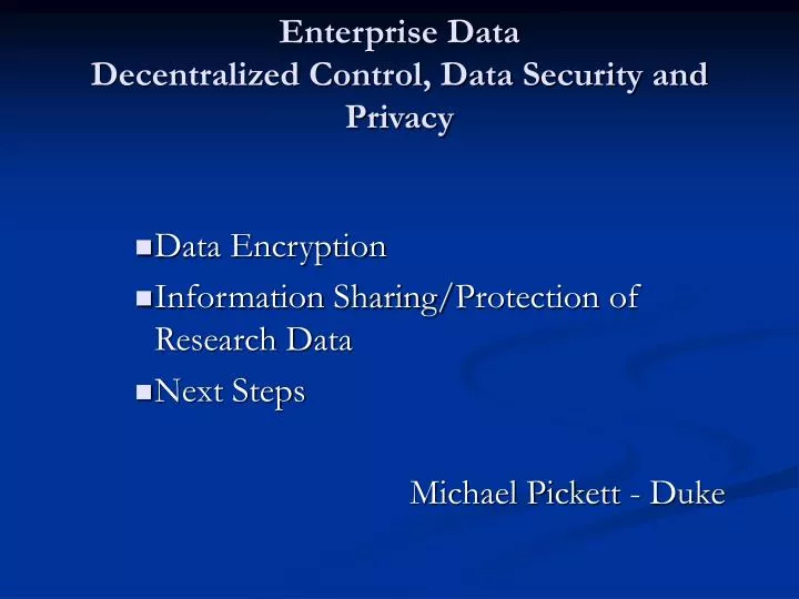 enterprise data decentralized control data security and privacy