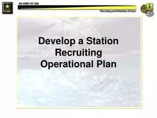 Develop a Station Recruiting Operational Plan