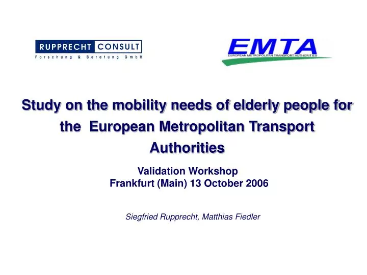 study on the mobility needs of elderly people for the european metropolitan transport authorities