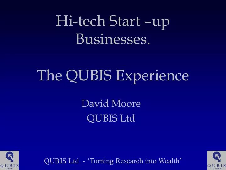 hi tech start up businesses the qubis experience