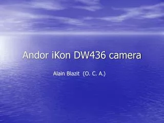 Andor iKon DW436 camera