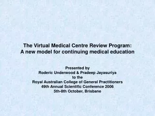 The Virtual Medical Centre Review Program: A new model for continuing medical education