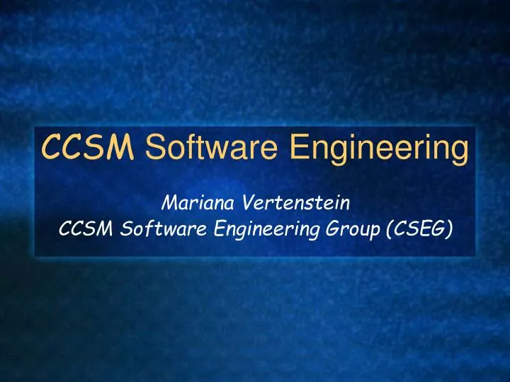 ccsm software engineering
