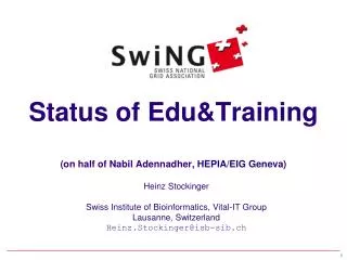 Status of Edu&amp;Training (on half of Nabil Adennadher, HEPIA/EIG Geneva)