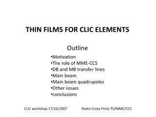 THIN FILMS FOR CLIC ELEMENTS
