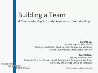 Building a Team A Core Leadership Attribute Seminar on Team Building