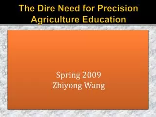 The Dire Need for Precision Agriculture Education
