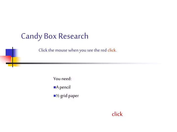 candy box research click the mouse when you see the red click