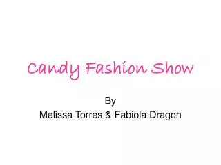 Candy Fashion Show