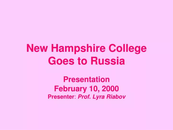 new hampshire college goes to russia