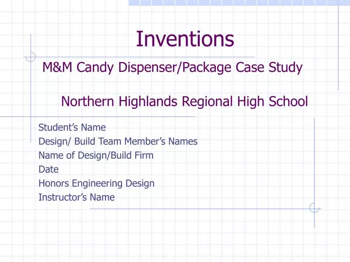 inventions m m candy dispenser package case study northern highlands regional high school
