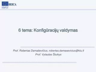 6 tema konfig racij valdymas