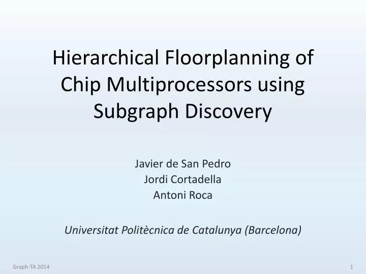 hierarchical floorplanning of chip multiprocessors using subgraph discovery