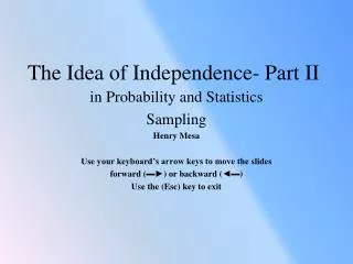 The Idea of Independence- Part II