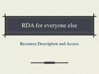 RDA for everyone else