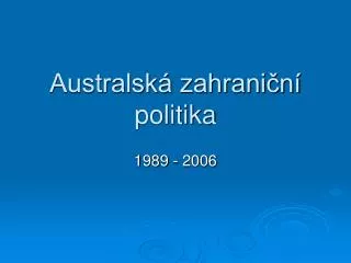australsk zahrani n politika