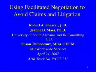 Using Facilitated Negotiation to Avoid Claims and Litigation