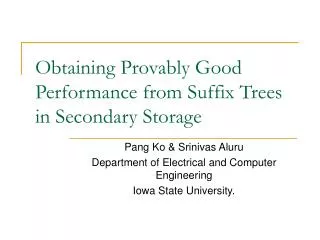 Obtaining Provably Good Performance from Suffix Trees in Secondary Storage