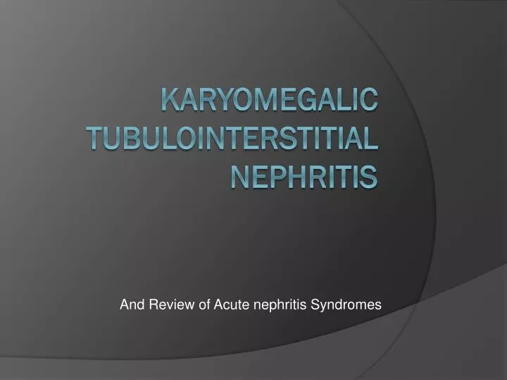 and review of acute nephritis syndromes