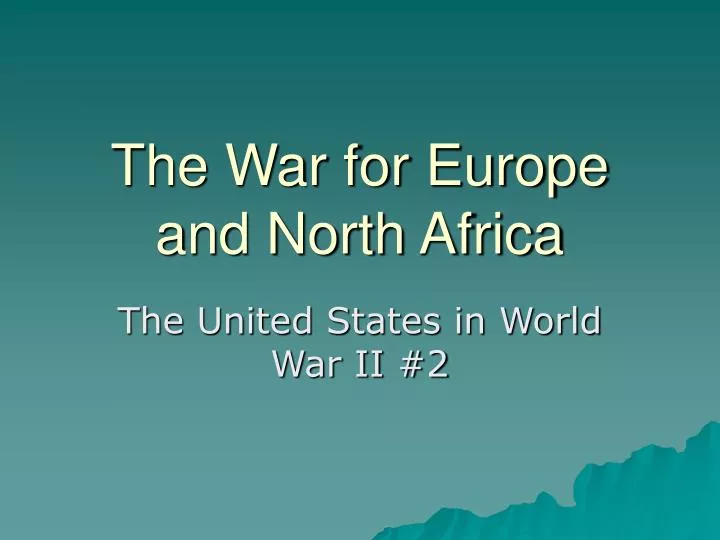 the war for europe and north africa